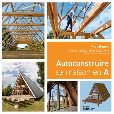 Autoconstruire sa maison en A