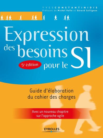 Expression des besoins pour le SI - Guide d'élaboration du cahier des charges