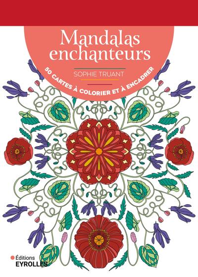 Mandalas enchanteurs - 50 cartes à colorier et à encadrer