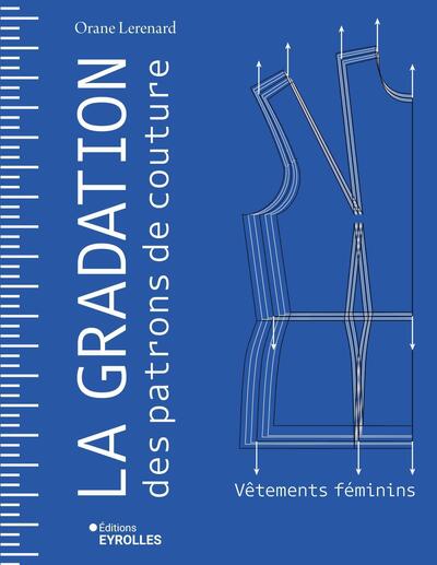 La gradation des patrons de couture - Vêtements féminins