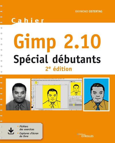 Cahier Gimp 2.10 - Spécial débutants