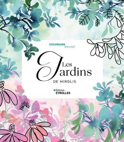 Coloriage inversé Les jardins de Mirglis