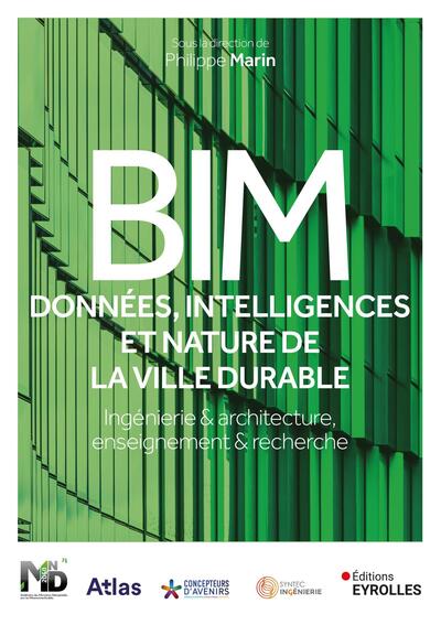 BIM : données, intelligences et nature de la ville durable - Ingénierie et architecture, enseignement et recherche