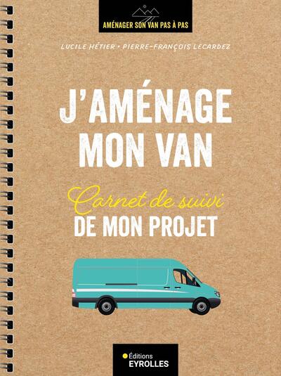 J'aménage mon van - Carnet de suivi de mon projet