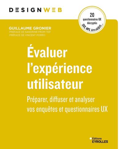 Évaluer l'expérience utilisateur - Préparer, diffuser et analyser vos enquêtes et questionnaires UX
