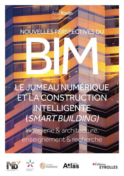 Nouvelles perspectives du BIM - Le jumeau numérique de la construction intelligente (smart building)