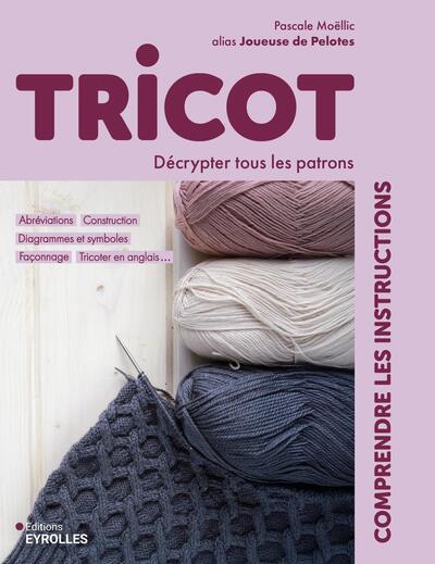 Tricot : comprendre les instructions - Décrypter tous les patrons