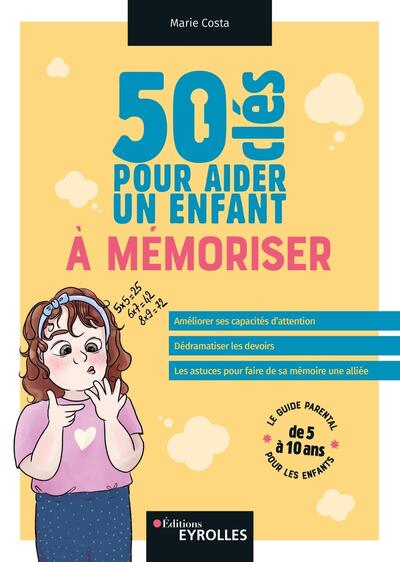 50 clés pour aider un enfant à mémoriser