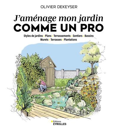 J'aménage mon jardin comme un pro