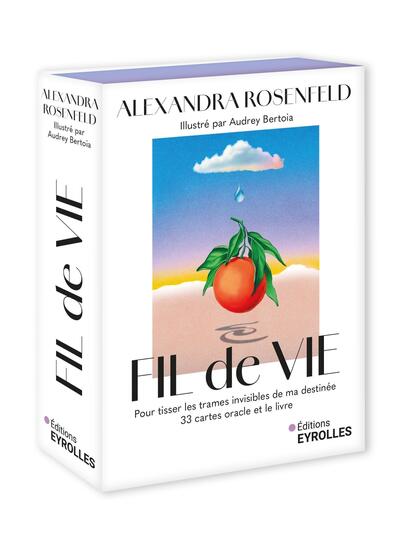Fil de vie - Pour tisser les trames invisibles de ma destinée. 33 cartes oracle et le livre