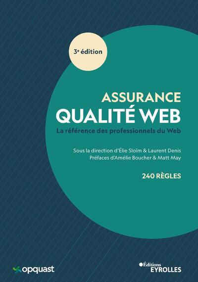Assurance qualité Web 3e édition - La référence des professionnels du Web