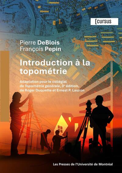 Introduction à la topométrie - Adaptation pour le collégial de Topométrie générale, 3e édition