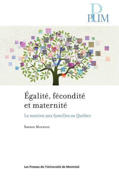 Égalité fécondité et maternité - le soutien aux familles au Québec