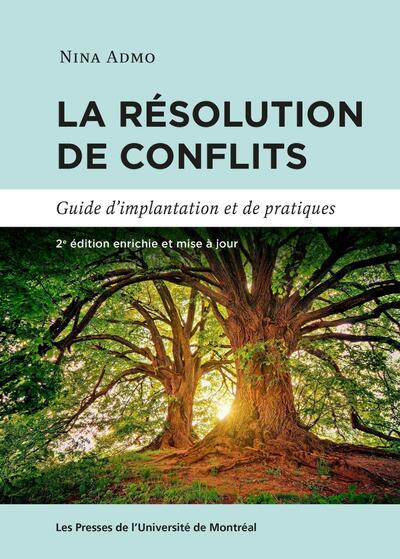 La résolution de conflits, 2e ed. - Guide d'implantation et de pratique