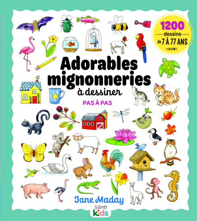 Adorables mignonneries à dessiner pas à pas