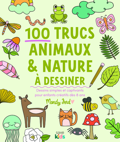 100 trucs animaux & nature à dessiner
