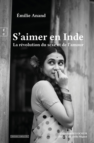 S'aimer en Inde - la révolution du sexe et de l'amour