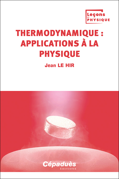 Thermodynamique : applications à la Physique. Tome 4