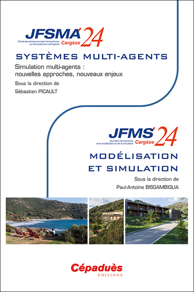 JFSMA 2024 / JFMS 2024 - Simulation multi-agents : nouvelles approches, nouveaux enjeux - Modélisation et simulation