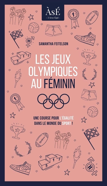 les jeux olympiques au féminin - Une course pour l'égalité dans le monde du sport !