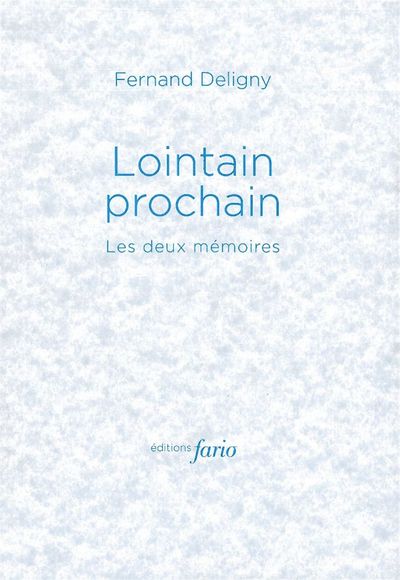 Lointain prochain - Les deux mémoires