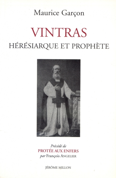 VINTRAS, HERESIARQUE ET PROPHETE