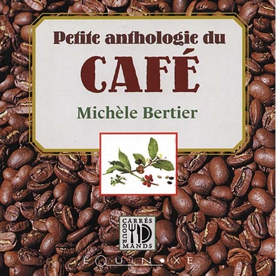 Petite anthologie du café