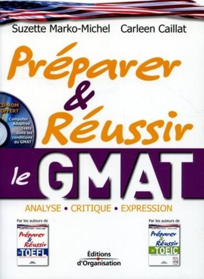 Préparer et réussir le GMAT - Analyse - Critique - Expression
