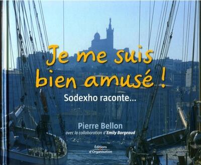 Je me suis bien amusé ! Sodexho raconte...