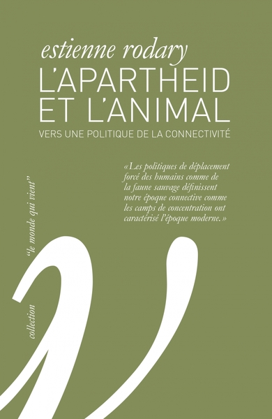 L'Apartheid et l'animal - Vers une politique de la connectiv