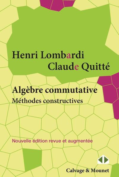 Algèbre commutative - Méthodes constructives. Modules projectifs de type fini. Cours et exercices