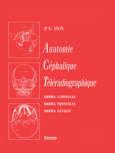 Anatomie Céphalique Téléradiographique - Norma lateralis, norma frontalis, norma axialis