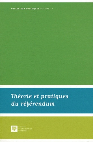 THÉORIE ET PRATIQUES DU RÉFÉRENDUM