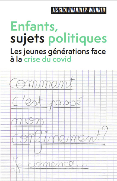 Enfants, sujets politiques - Les jeunes générations face à la crise du covid