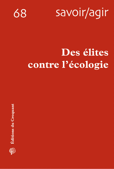 Revue Savoir/Agir n° 68 - Des élites contre l'écologie