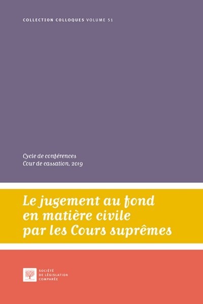Le jugement au fond en matière civile par les Cours suprêmes - Cycle de conférences Cour de cassation, 2019