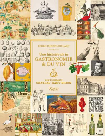 Une histoire de la gastronomie et du vin - Bibliothèque Château Haut-Brion