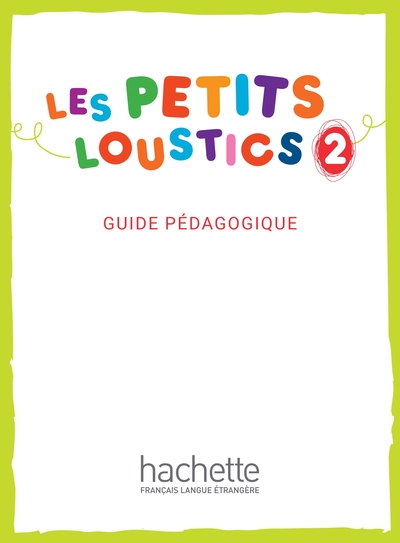 Les Petits Loustics 2 - Guide pédagogique