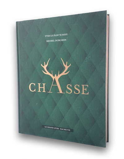 Le grand livre de la chasse - Nouvelle édition