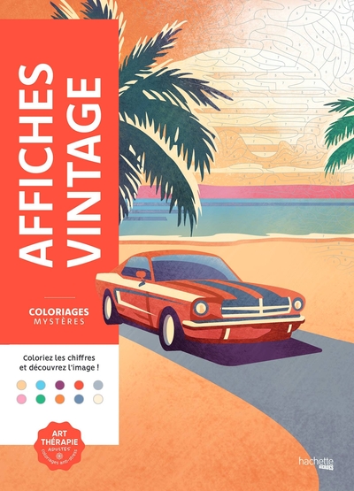 Coloriages mystères - Affiches vintage - Colorie les chiffres et découvre l'image