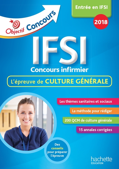 Objectif Concours Les annales culture générale IFSI Concours 2018