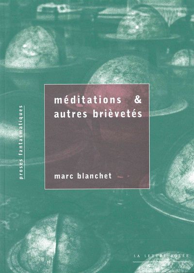 Meditations et Autres Brievetes - Proses Fantasmatiques