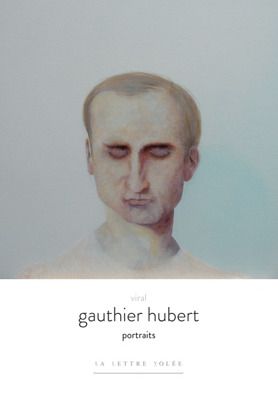 Gauthier Hubert. Viral - Portraits