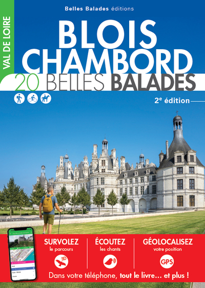 BLOIS-CHAMBORD : 24 BELLES BALADES