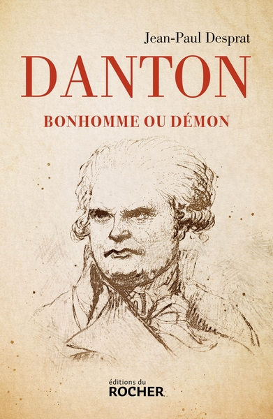Danton - Bonhomme ou démon