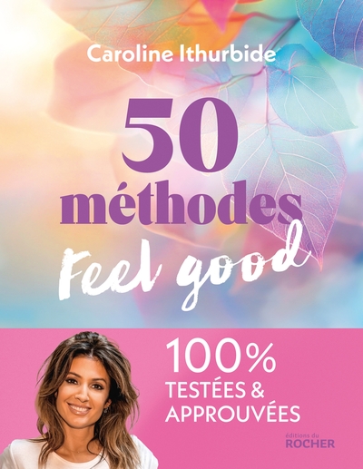 50 méthodes feel good - 100% testées et approuvées