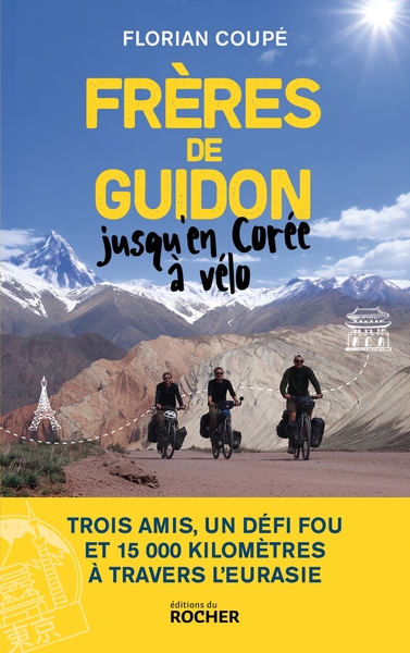 Frères de guidon - Jusqu'en Corée à vélo