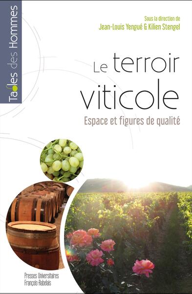 Le terroir viticole - Espace et figures de qualité