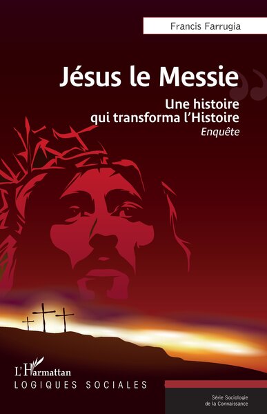 Jésus le Messie - Une histoire qui transforma l’Histoire