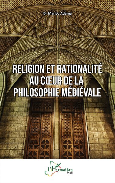 Religion et rationalité au cœur de la philosophie médiévale